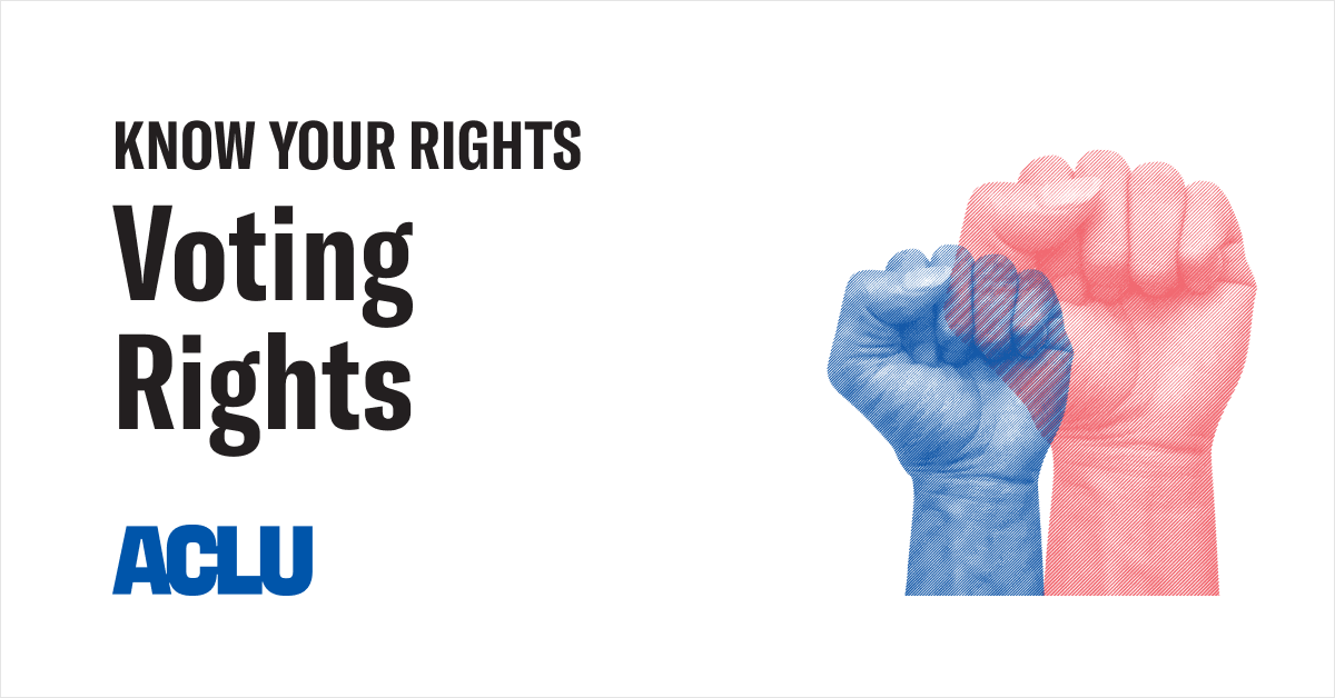 Know Your Rights | Voting Rights