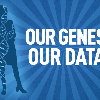 Silhouette with DNA helixes beside "Our Genes, Our Data"