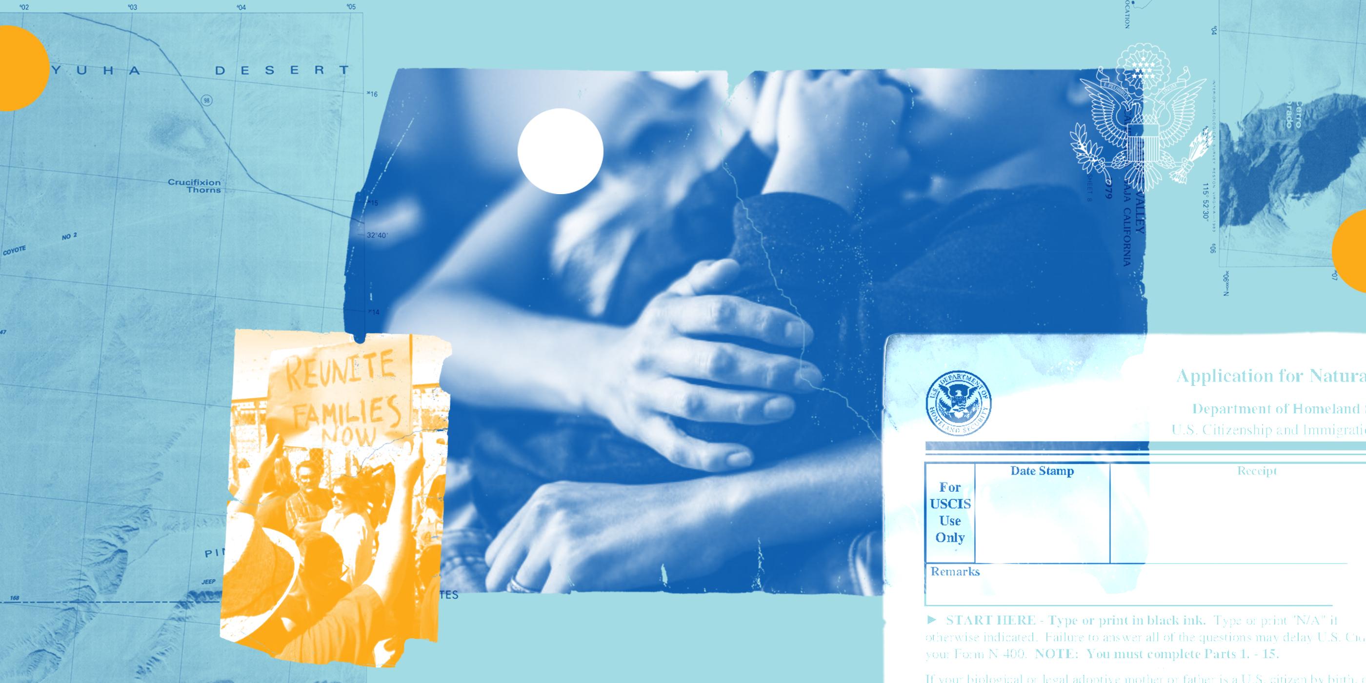 A blue collage image of a "Reunite Families Now" protest sign, a parent holding their child, and naturalization papers.