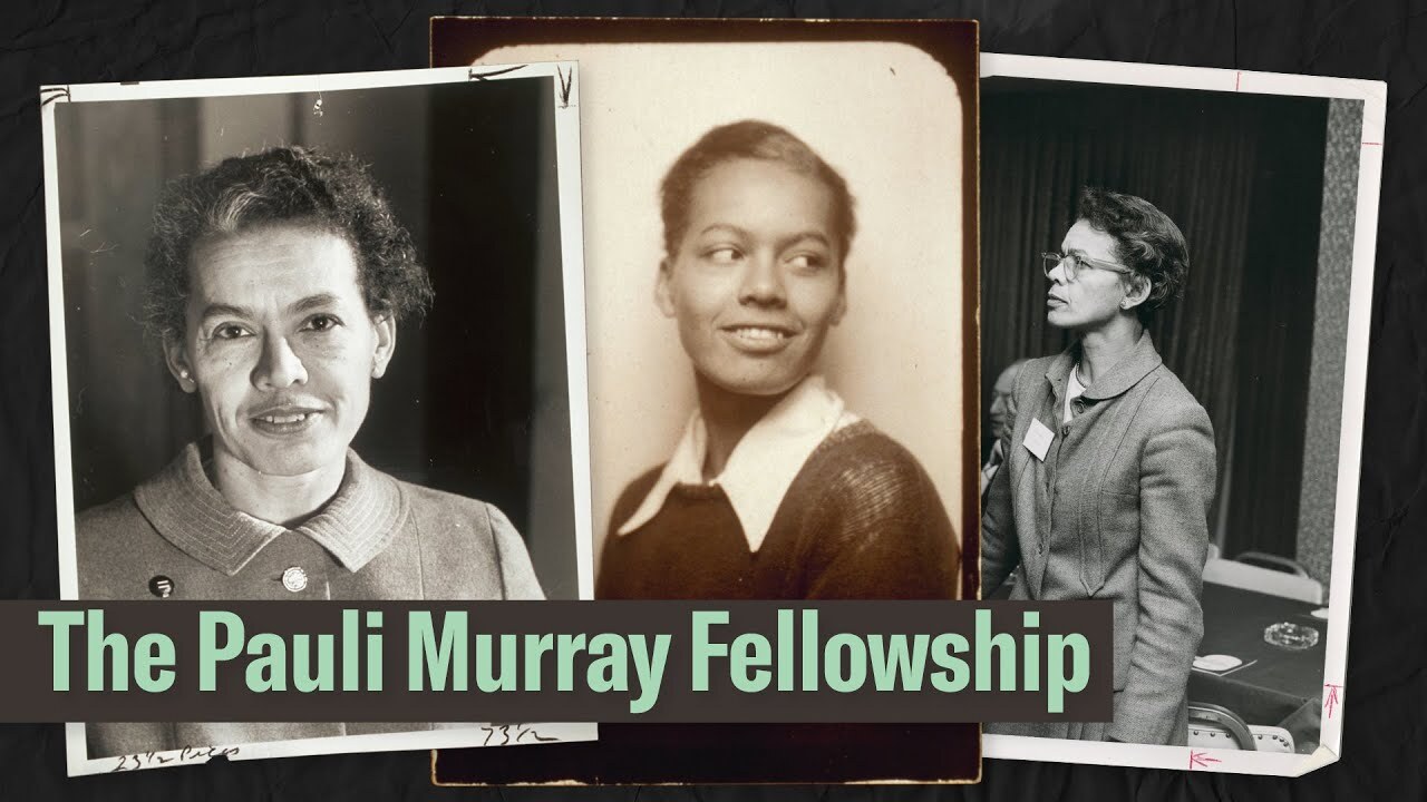 Collage of black and white and brown photos of Pauli Murray with words "Pauli Murray Fellowship" written over it