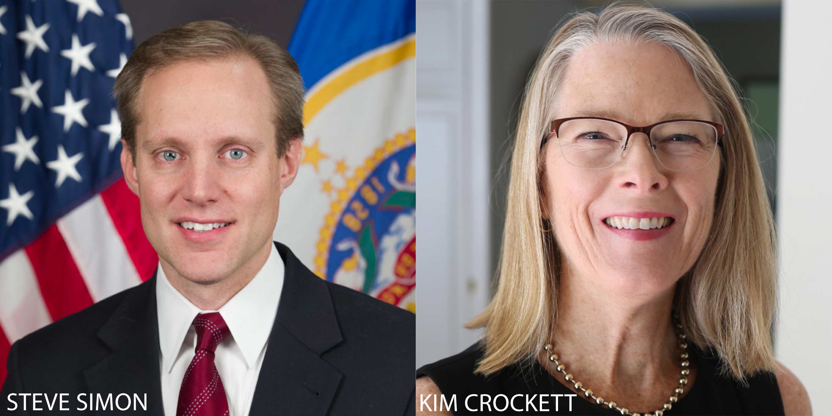 On the left, an image of a smiling Minnesota Secretary of State Steve Simon with the American and Minnesota flags in the background. On the right, an image of candidate for Minnesota Secretary of State, a smiling Kim Crockett with glasses.