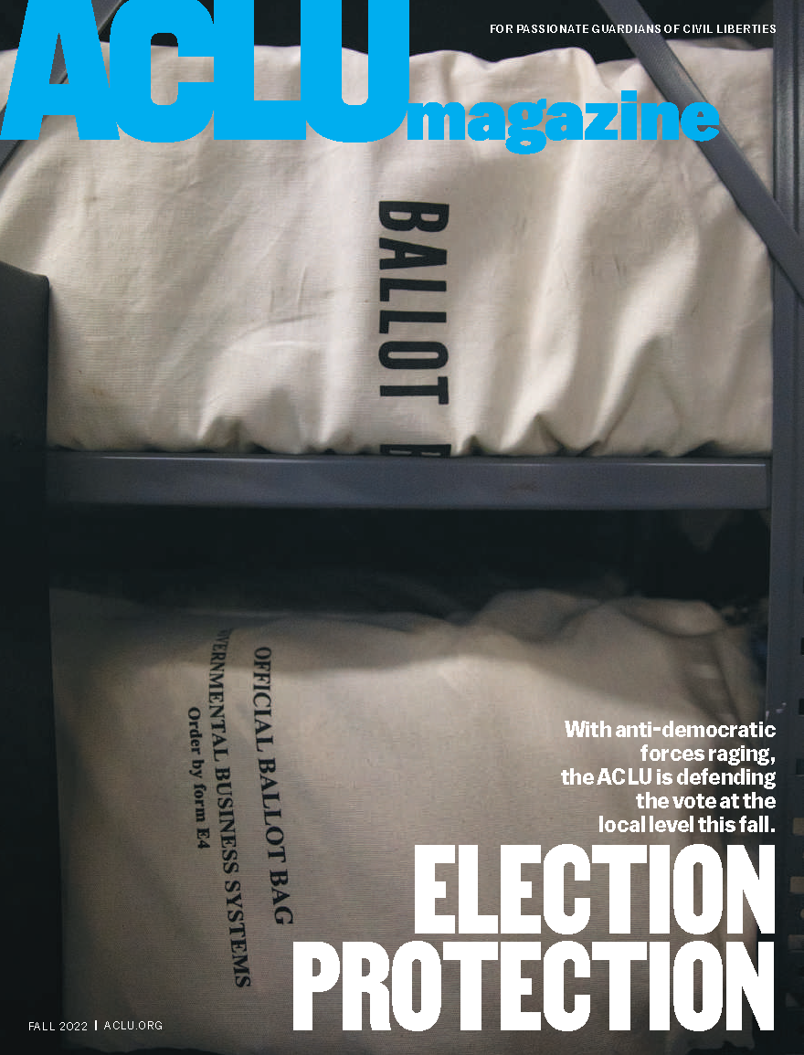 The cover of ACLU Magazine featuring filled ballot bags stacked upon another.