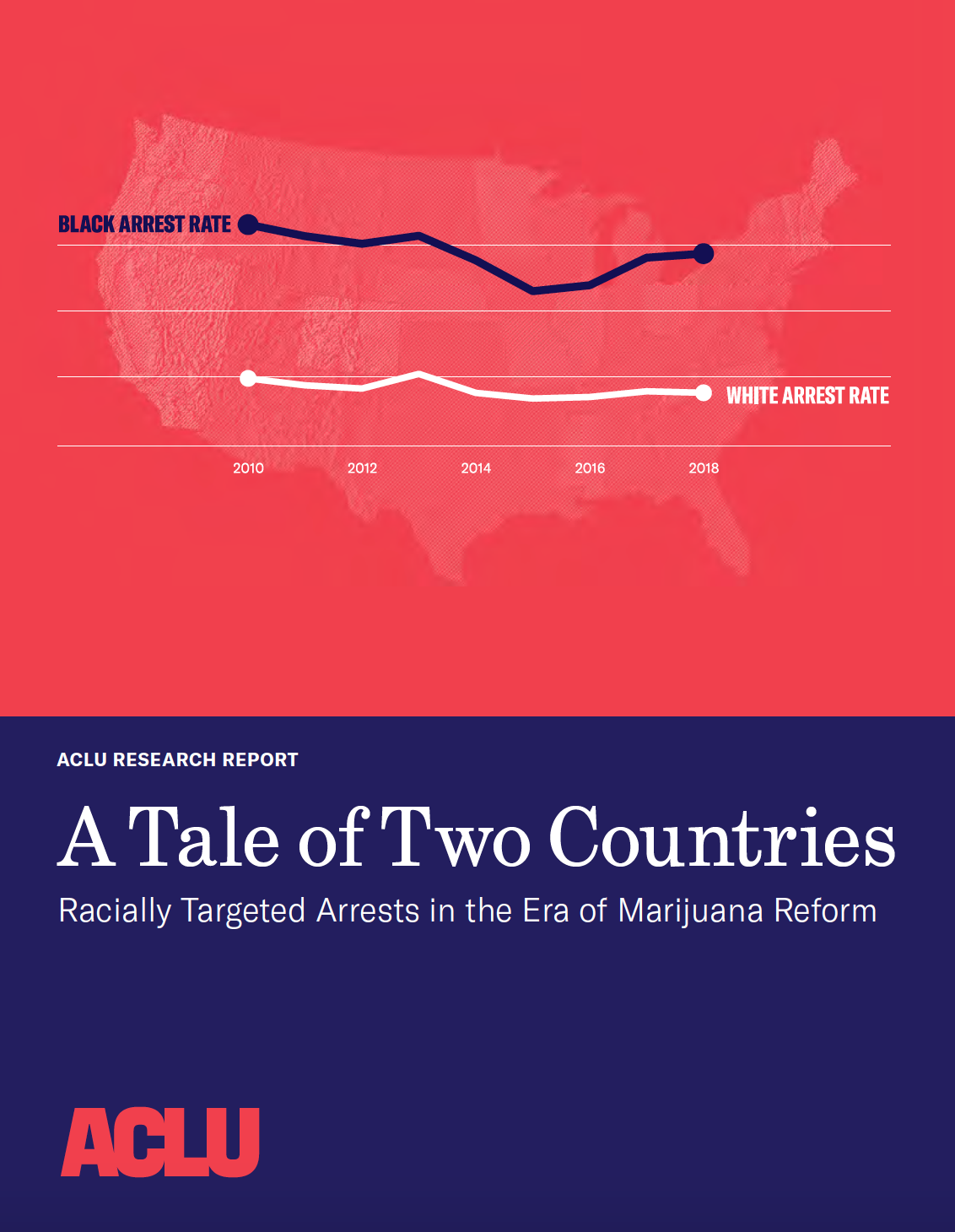 'A Tale of Two Countries: Racially Targeted Arrests in the Era of Marijuana Reform' report cover